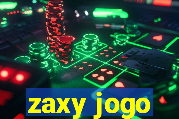 zaxy jogo